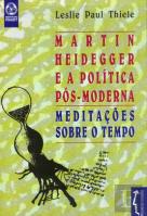 Martin Heidegger e a Política Pós-Moderna