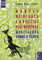 Martin Heidegger e a Política Pós-Moderna