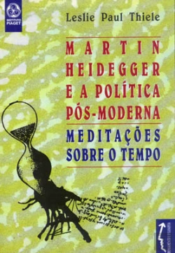 Bertrand.pt - Martin Heidegger e a Política Pós-Moderna