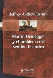 Martin Heidegger Y El Problema Del Sentido Historico