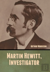 Martin Hewitt, Investigator