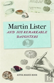 Martin Lister And His Remarkable Daughters