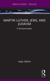 Martin Luther, Jews, And Judaism