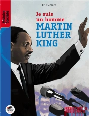 Martin Luther King ; Je Suis Un Homme