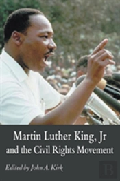Martin Luther King Jr. And The Civil Rights Movement