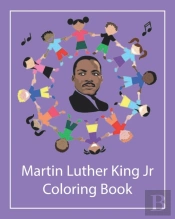 Martin Luther King Jr Coloring Book