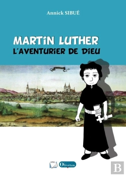 Bertrand.pt - Martin Luther, L'Aventurier De Dieu