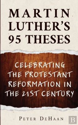 Bertrand.pt - Martin Luther'S 95 Theses: Celebrating T