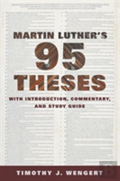 Martin Luther'S Ninety-Five Theses
