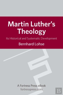 Bertrand.pt - Martin Luther'S Theology