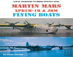 Martin Mars Xpb2m-1r & Jrm Flying Boats