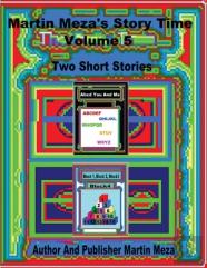 Martin Meza'S Story Time Volume 5