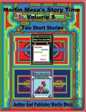 Martin Meza'S Story Time Volume 5