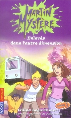 Bertrand.pt - Martin Mystère T.4 ; Enlevés Dans L'Autre Dimension