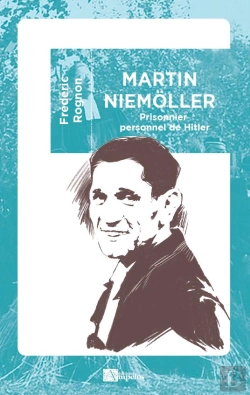 Bertrand.pt - Martin Niemoller : Prisonnier Personnel De Hitler