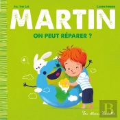 Martin ; On Peut Réparer ?