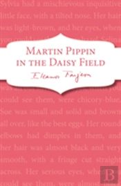 Martin Pippin In The Daisy-Field