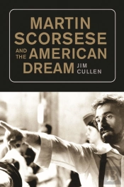 Martin Scorsese And The American Dream