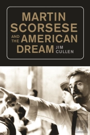 Martin Scorsese And The American Dream