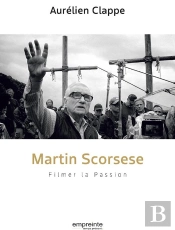 Martin Scorsese : Filmer La Passion