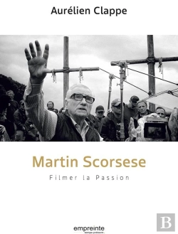Bertrand.pt - Martin Scorsese : Filmer La Passion