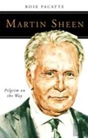 Martin Sheen: Pilgrim On The Way