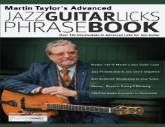 Martin Taylor'S Advanced Jazz Guitar Licks Phrase Book