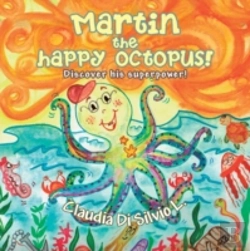 Bertrand.pt - Martin The Happy Octopus!: Discover His Superpower!