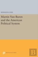 Martin Van Buren And The American Political System