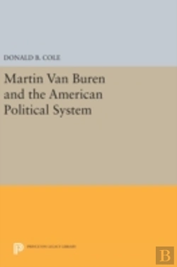 Bertrand.pt - Martin Van Buren And The American Political System