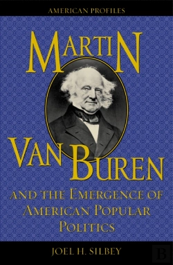 Bertrand.pt - Martin Van Buren And The Emergence Of American Popular Politics