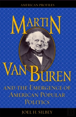Bertrand.pt - Martin Van Buren And The Emergence Of American Popular Politics