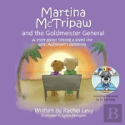 Martina Mctripaw And The Goldmeister General