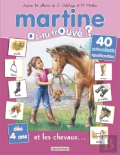 Martine As-Tu Trouvé T.18 ; Et Les Chevaux