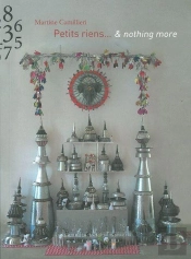 Martine Camillieri ; Petits Riens... & Nothing More