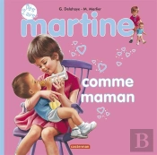 Martine Comme Maman T14 (Tout Carton)