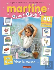 Martine Dans La Maison (As-Tu Trouve?) T.9