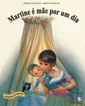 Martine é Mãe por um Dia