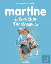 Martine Et Le Cadeau D'Anniversaire Tome 38