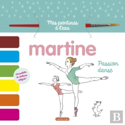 Bertrand.pt - Martine : Mes Peintures À L'Eau : Passion Danse