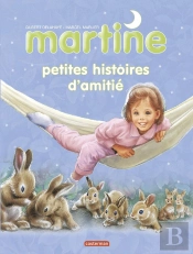 Martine Petites Histoires Tome 5 ; D'Amitié