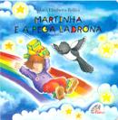 Martinha e a Pega Ladrona
