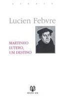 Martinho Lutero - Um Destino