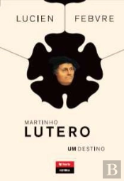 Martinho Lutero - Um Destino