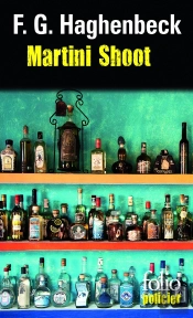 Martini Shoot (Une Enquete De Sunny Pascal, Le Prive Mexicain)