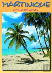 Martinique : Antilles Françaises
