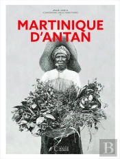 Martinique D'Antan