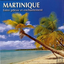 Bertrand.pt - Martinique ; Entre Poésie Et Enchantement