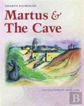 Martus And The Cave