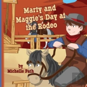 Marty And Maggie'S Day At The Rodeo